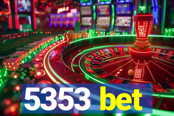 5353 bet